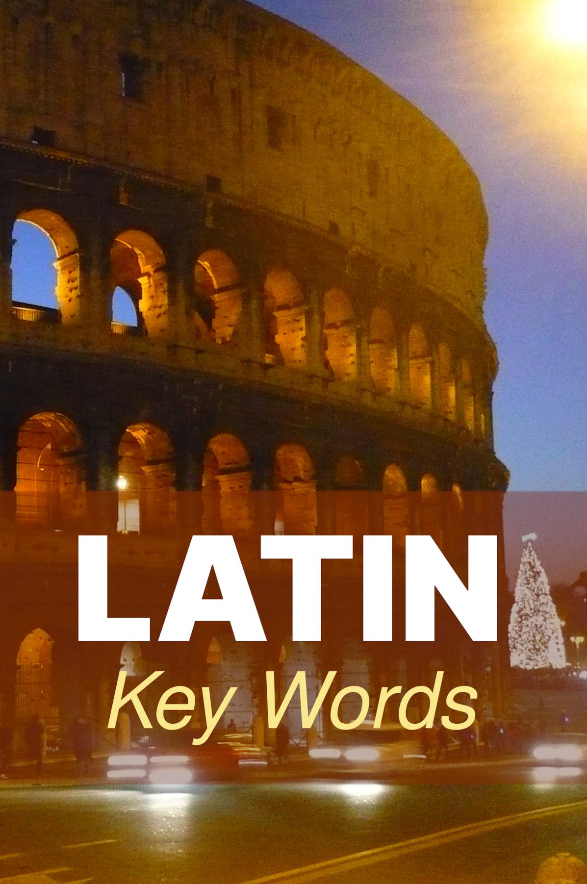 Latin Key Words